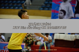 Khánh Hưng - HLV Cầu Lông OK BADMINTON