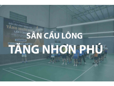 Sân cầu lông  Tăng Nhơn Phú  Quận 9