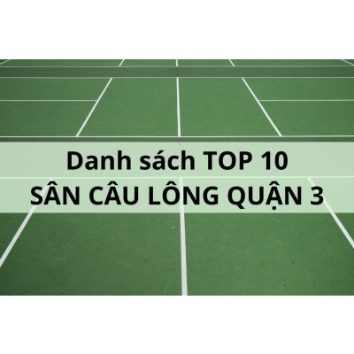 Danh sách sân cầu lông quận 3