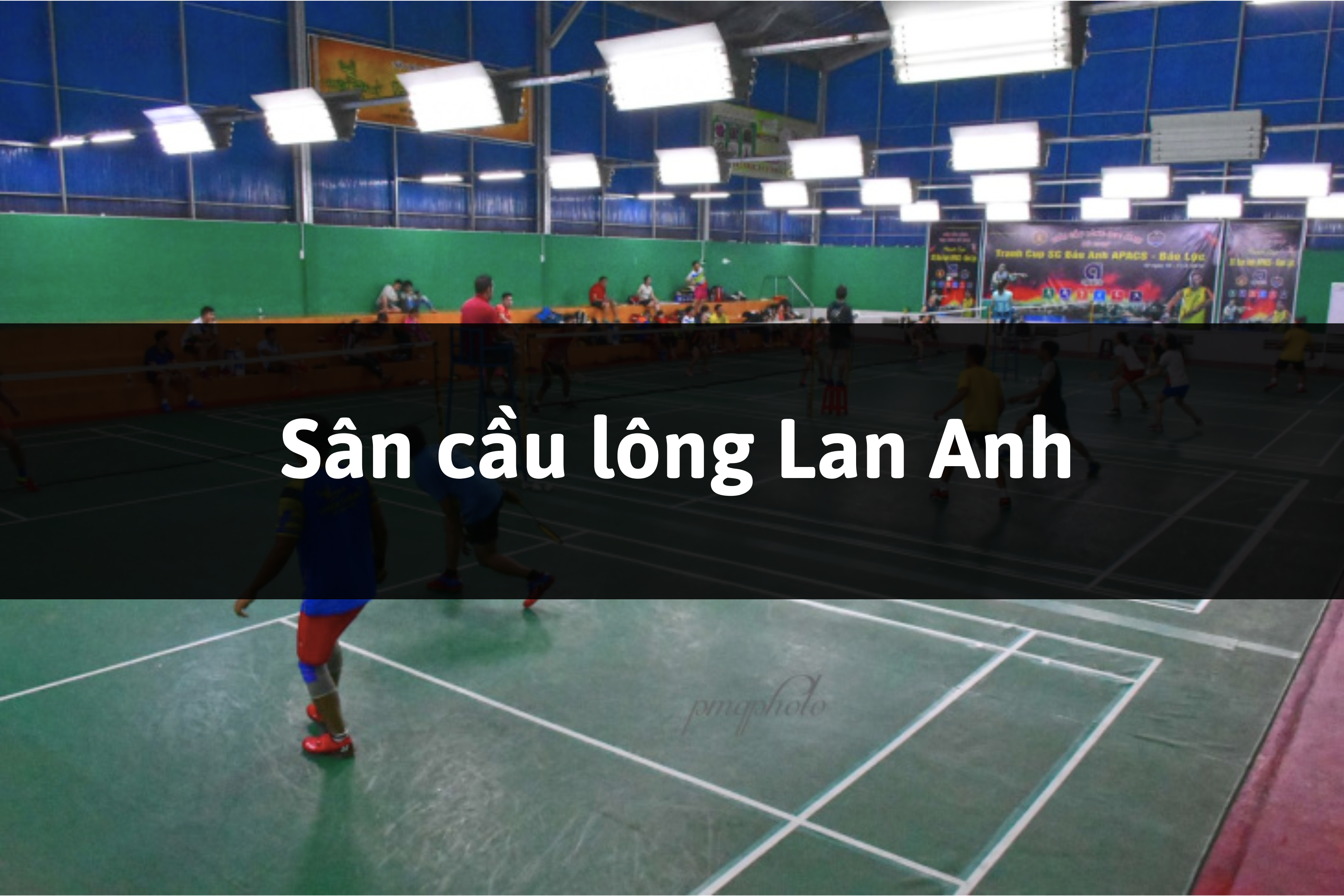 Sân cầu lông Lan Anh, Thủ Đức, Thành phố Hồ Chí Minh
