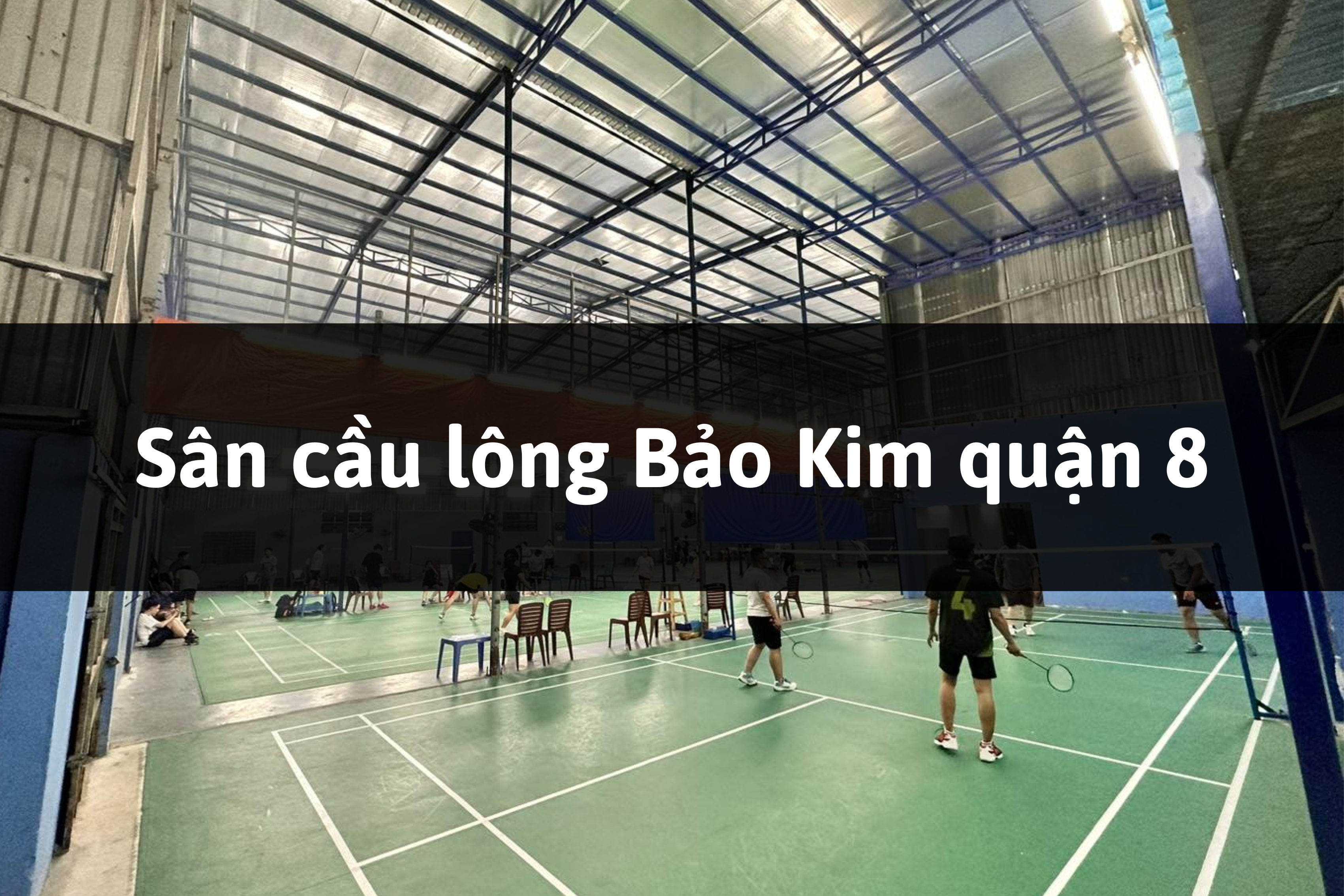 Sân cầu lông Bảo Kim quận 8, Thành phố Hồ Chí Minh