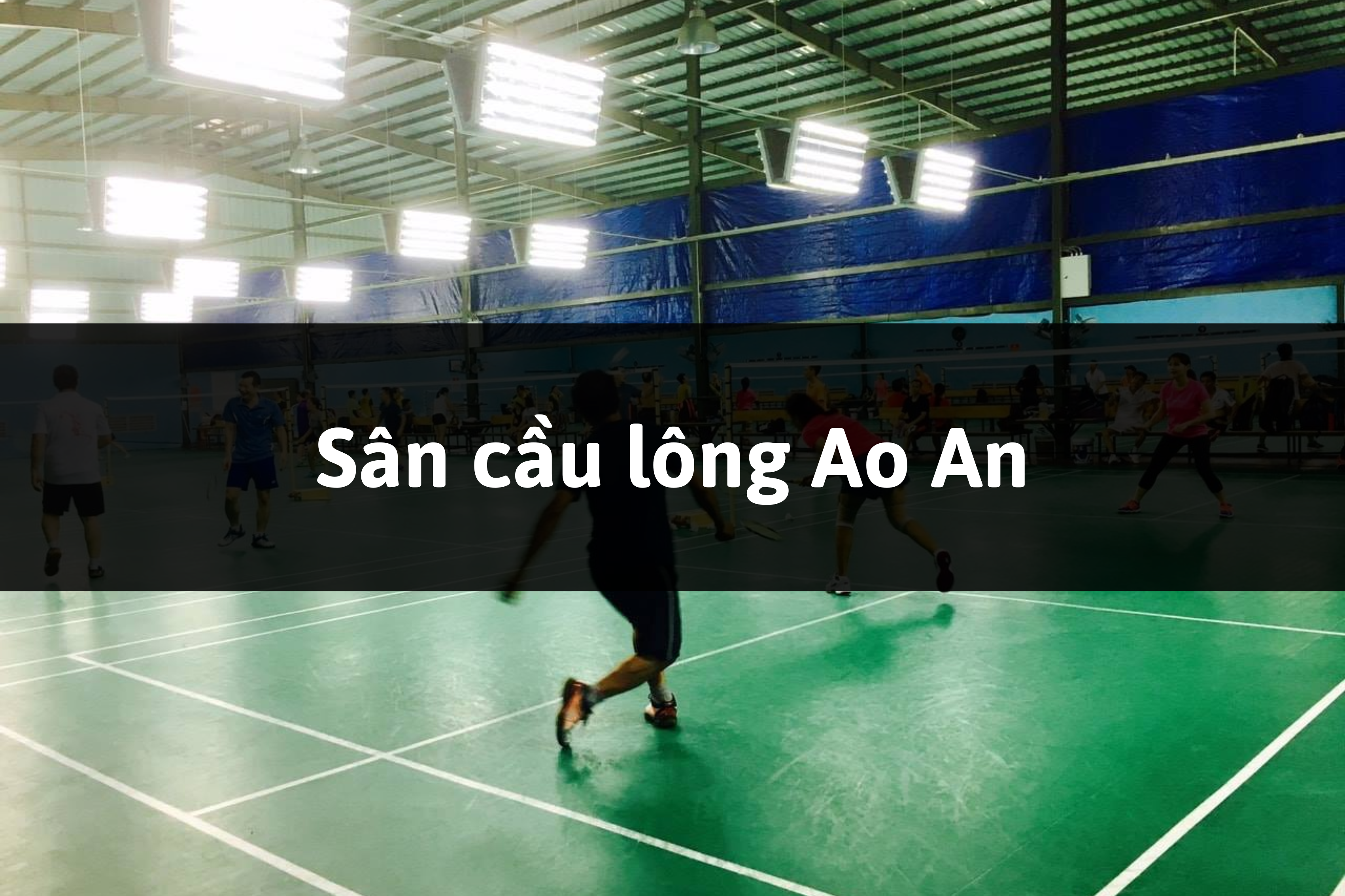 Sân cầu lông Ao An, Dĩ An, tỉnh Bình Dương
