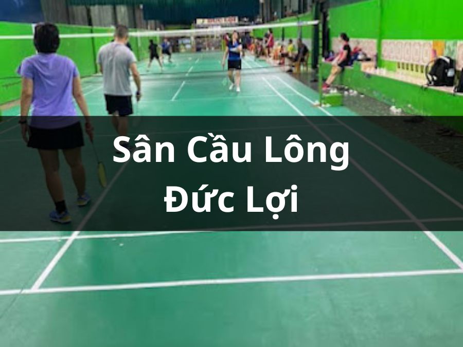 Sân cầu lông Đức Lợi, Gò Vấp, Hồ Chí Minh