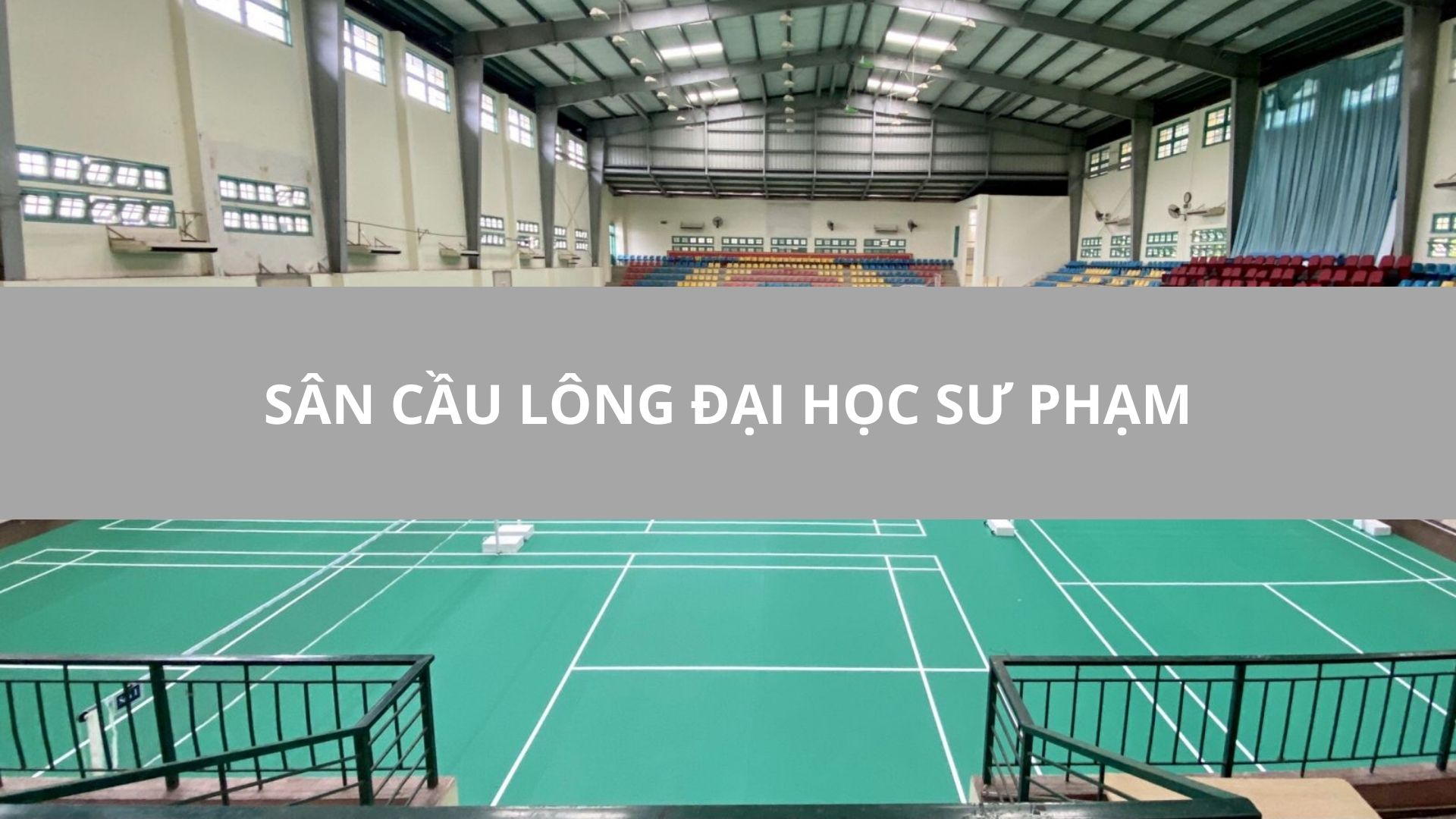 SÂN CẦU LÔNG ĐẠI HỌC SƯ PHẠM
