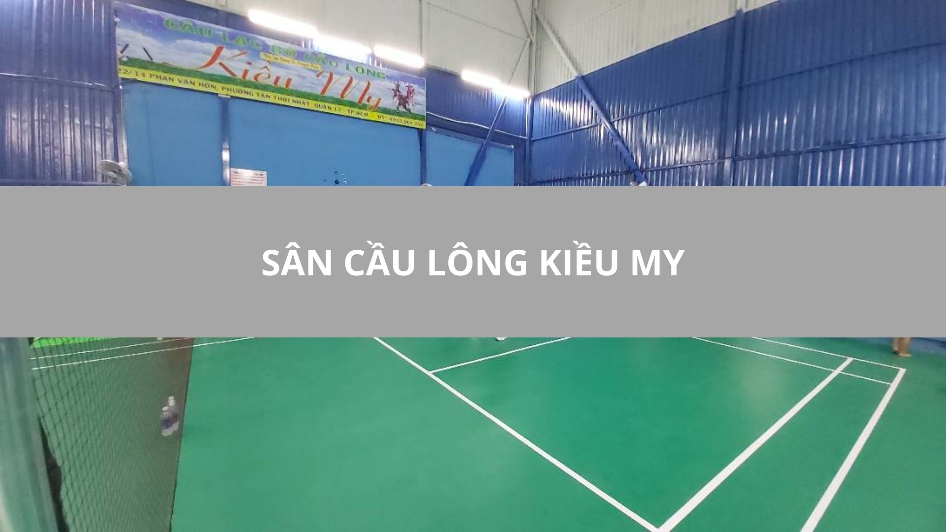 SÂN CẦU LÔNG KIỀU MY, QUẬN 12, TPHCM