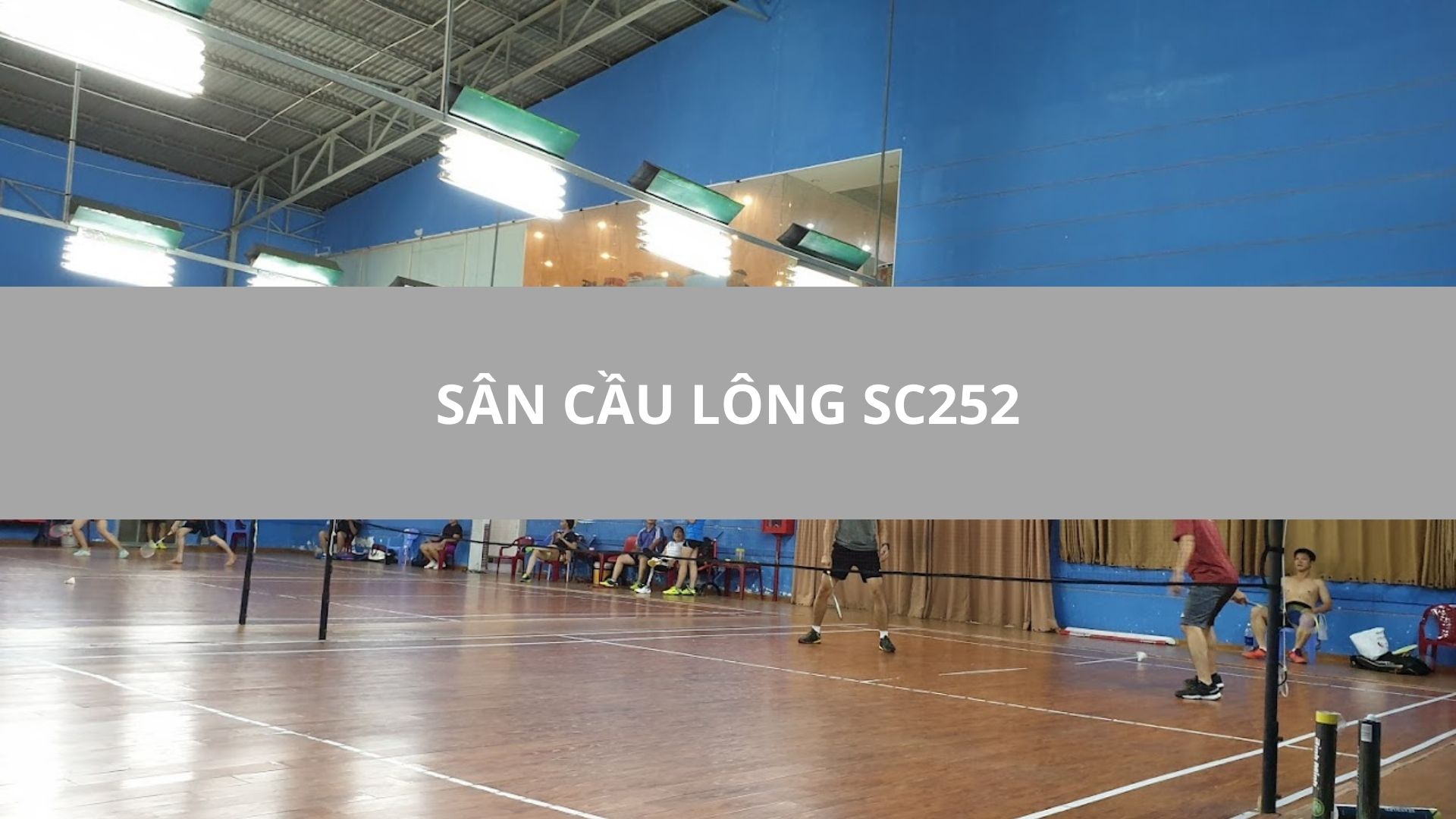 SÂN CẦU LÔNG SC252, TÂN PHÚ, TPHCM