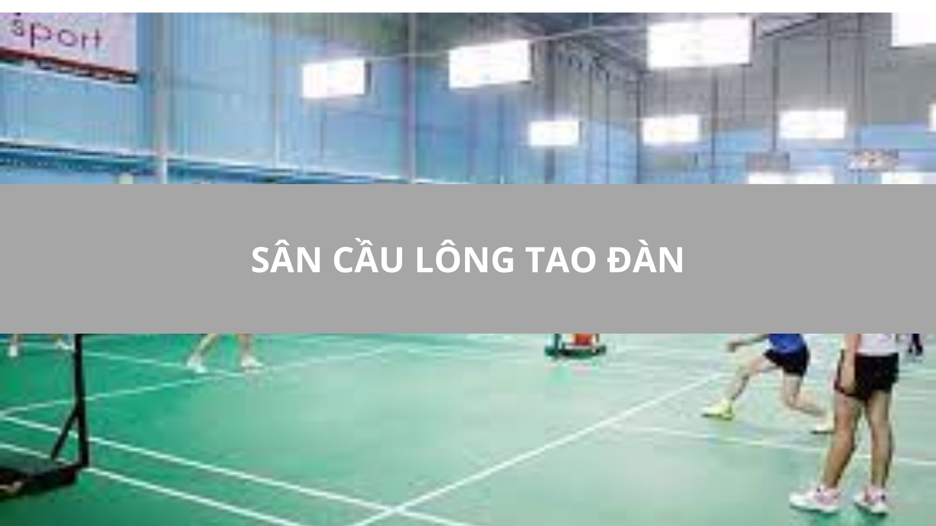 SÂN CẦU LÔNG TAO ĐÀN, QUẬN 1, TPHCM