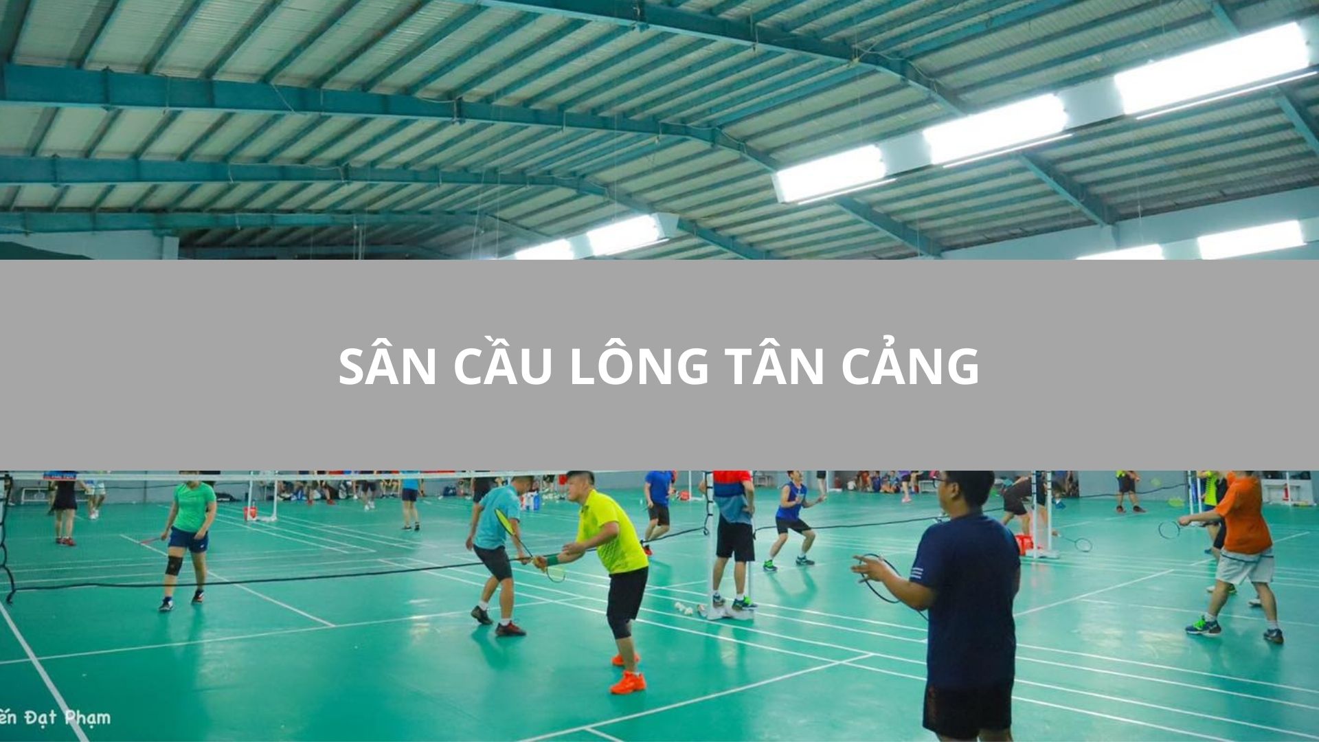 SÂN CẦU LÔNG TÂN CẢNG, QUẬN 4, TPHCM