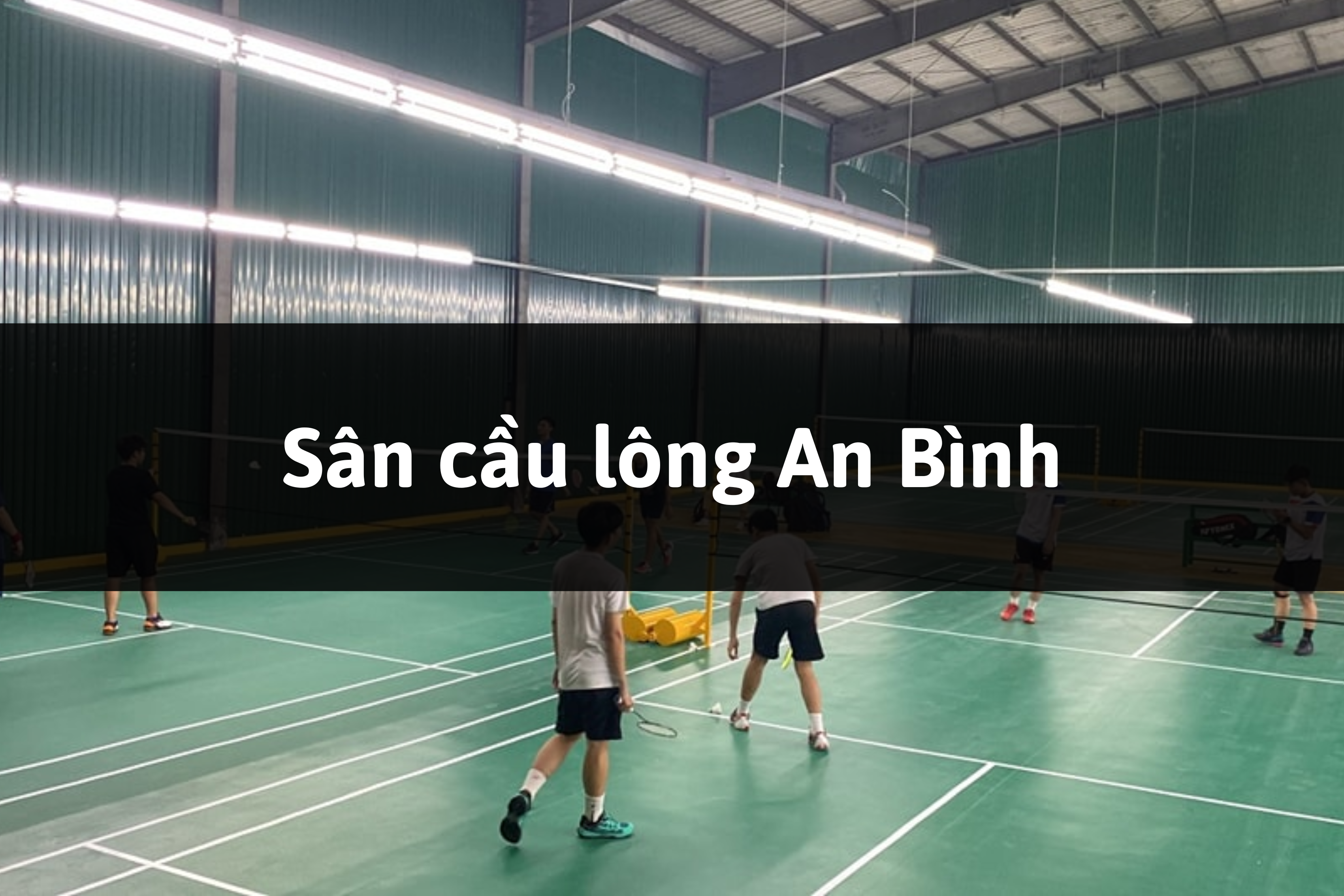 Sân cầu lông An Bình, Dĩ An, tỉnh Bình Dương