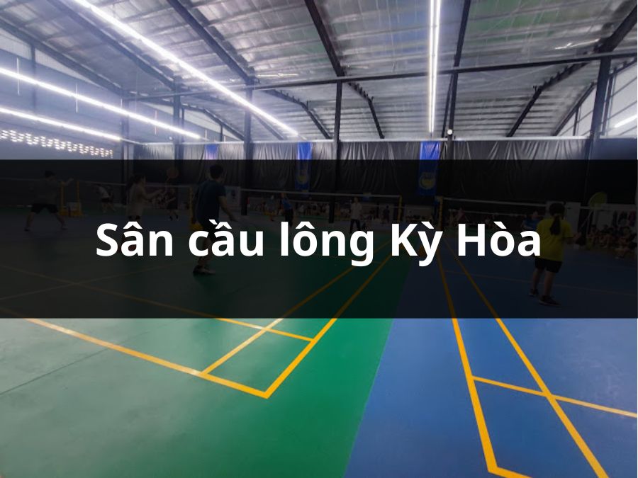 Sân cầu lông Kỳ Hòa,