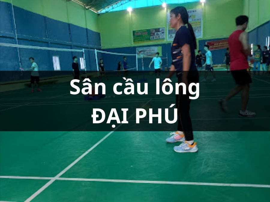CLB CẦU LÔNG ĐẠI PHÚ, Phú Quốc, Kiên Giang