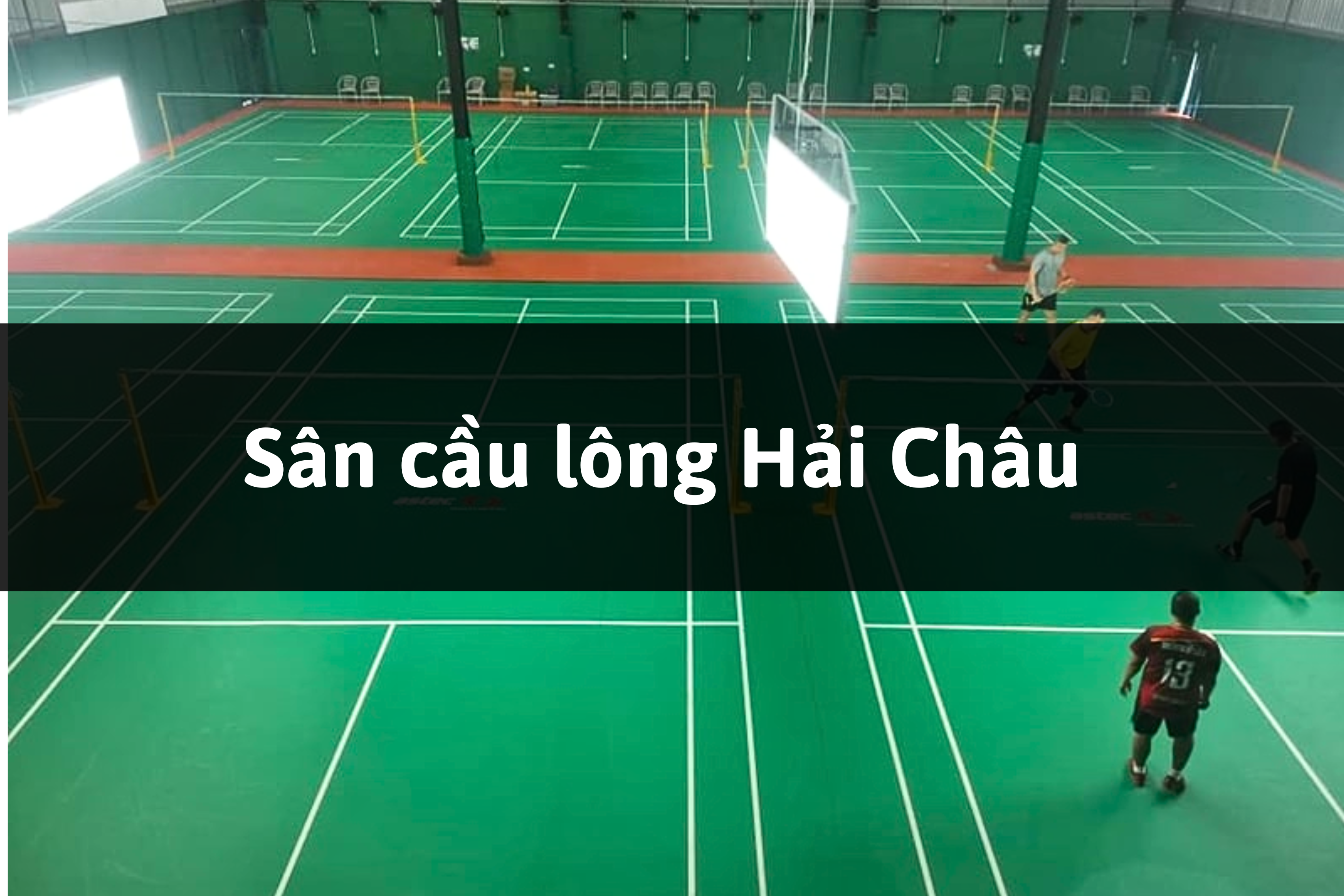 Sân cầu lông Hải Châu, Đà Nẵng