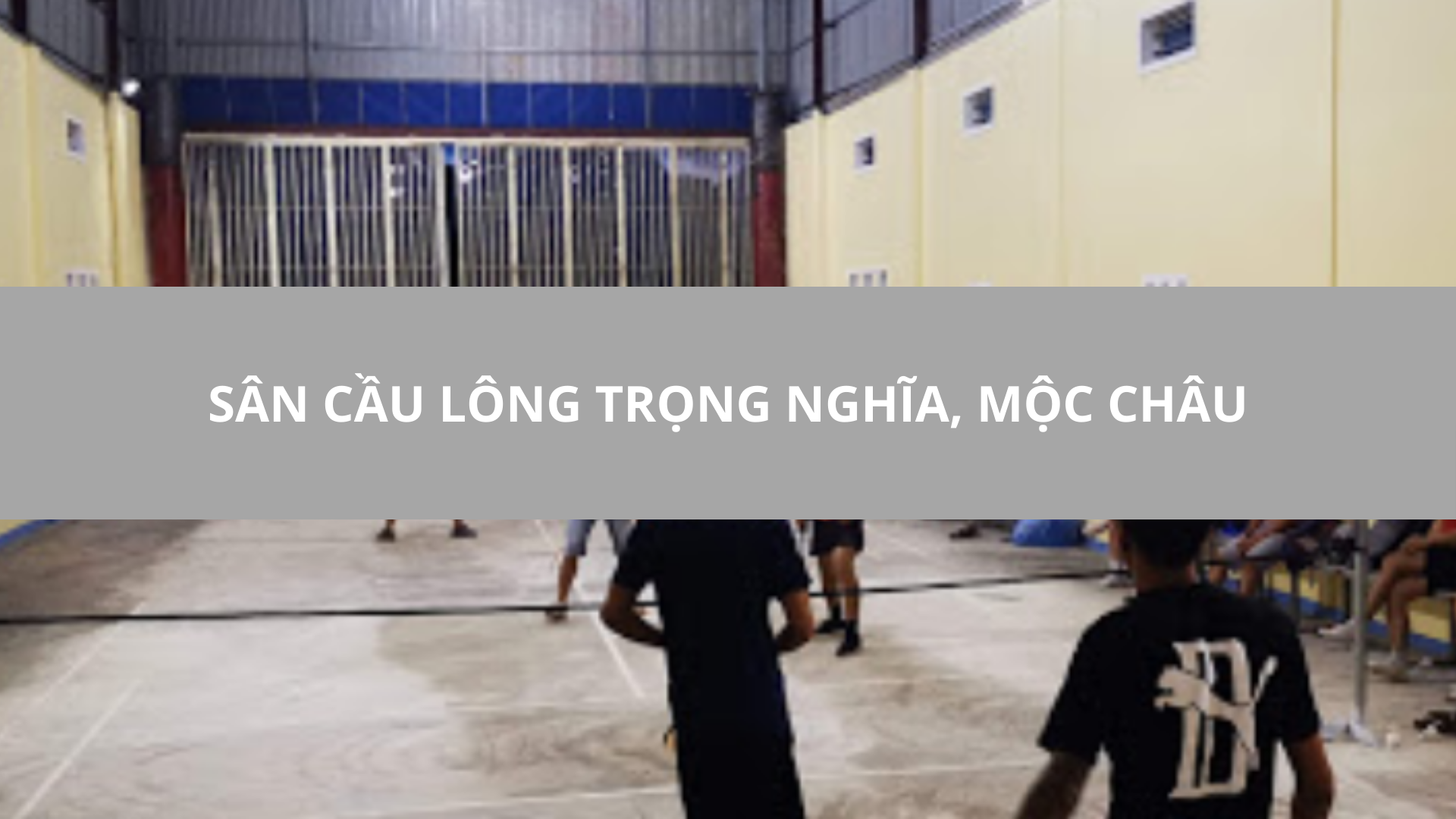 Sân cầu lông Trọng Nghĩa, Mộc Châu, Sơn La
