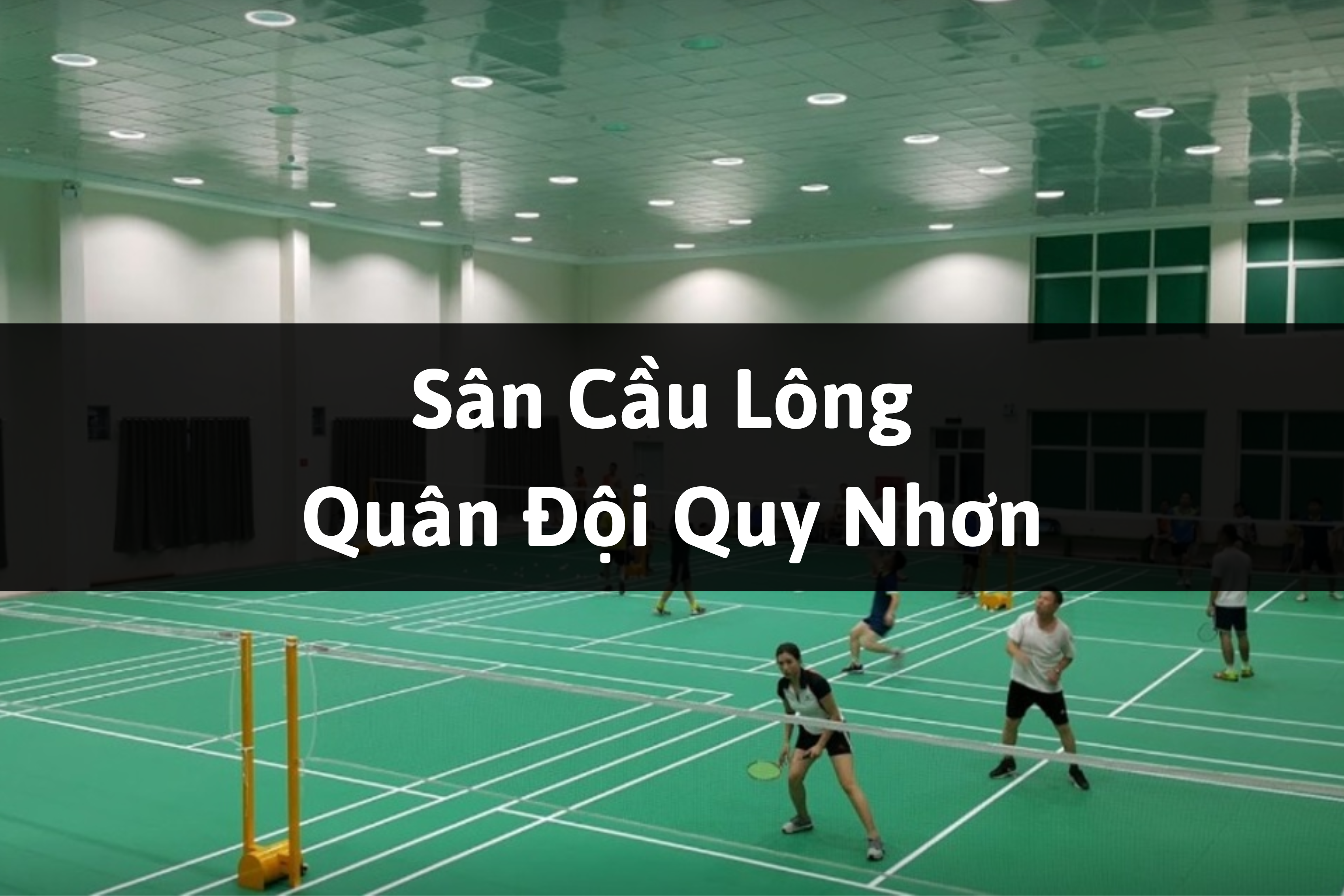 Sân Cầu Lông Quân Đội Quy Nhơn, Bình Định