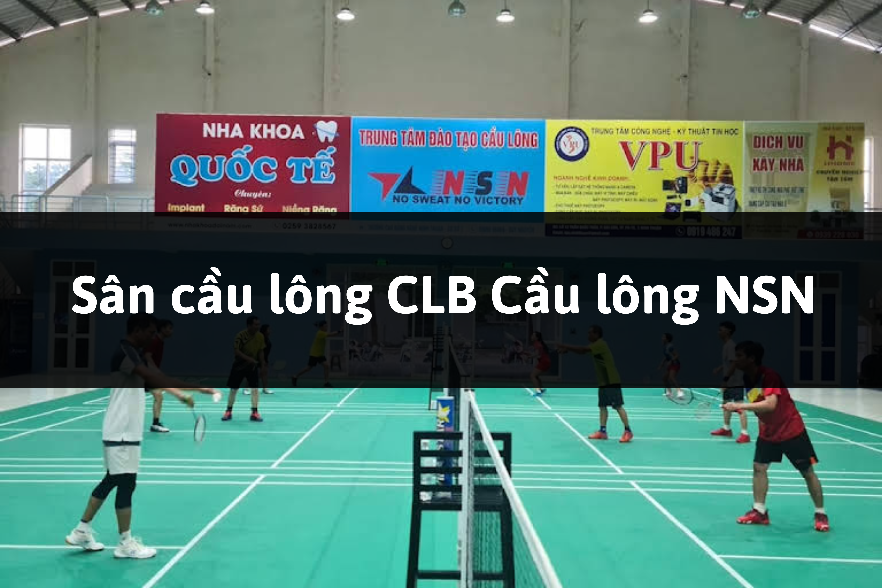 Sân cầu lông CLB Cầu lông NSN,