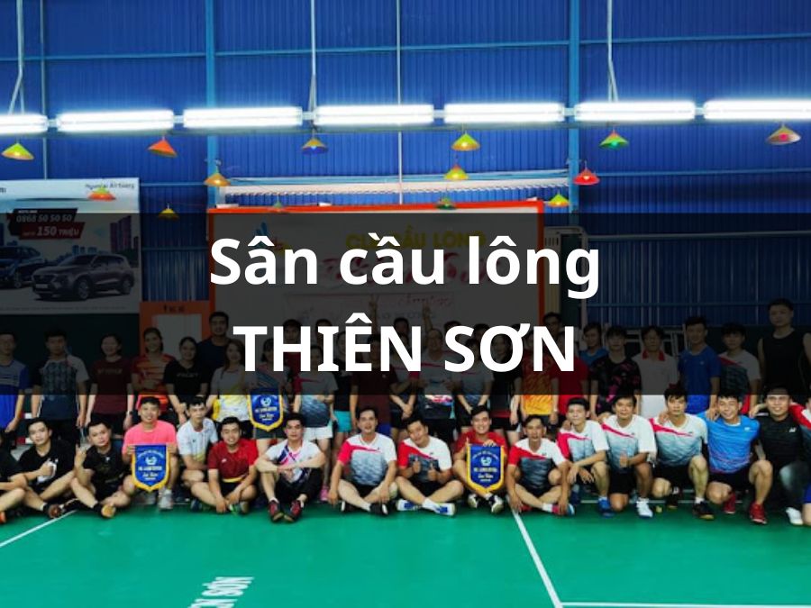 Sân Cầu Lông Thiên Sơn