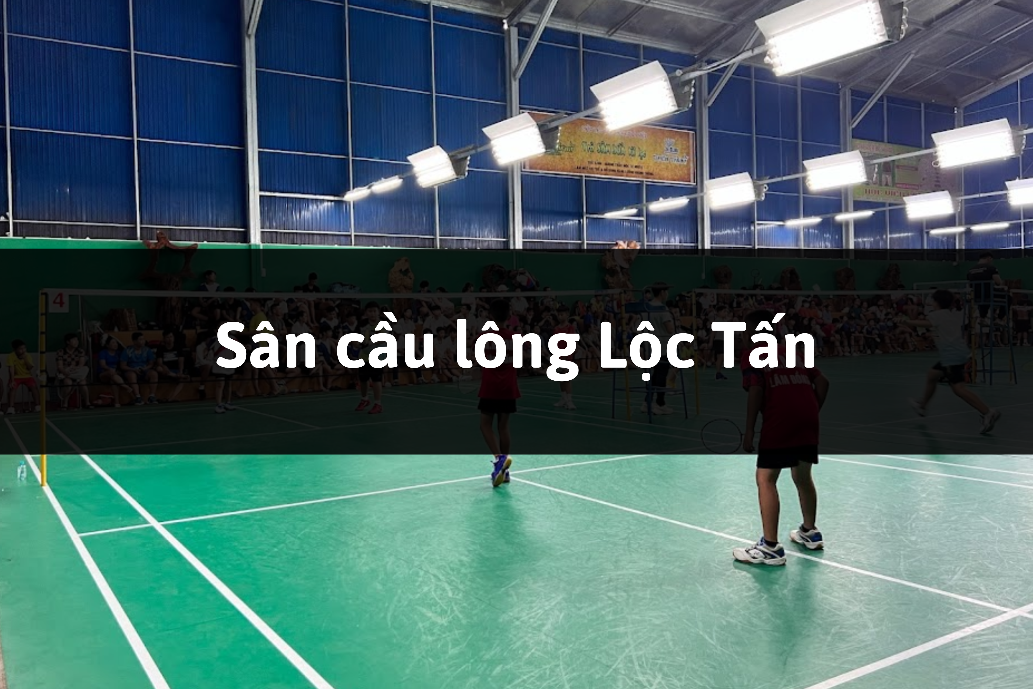 Sân cầu lông Lộc Tấn