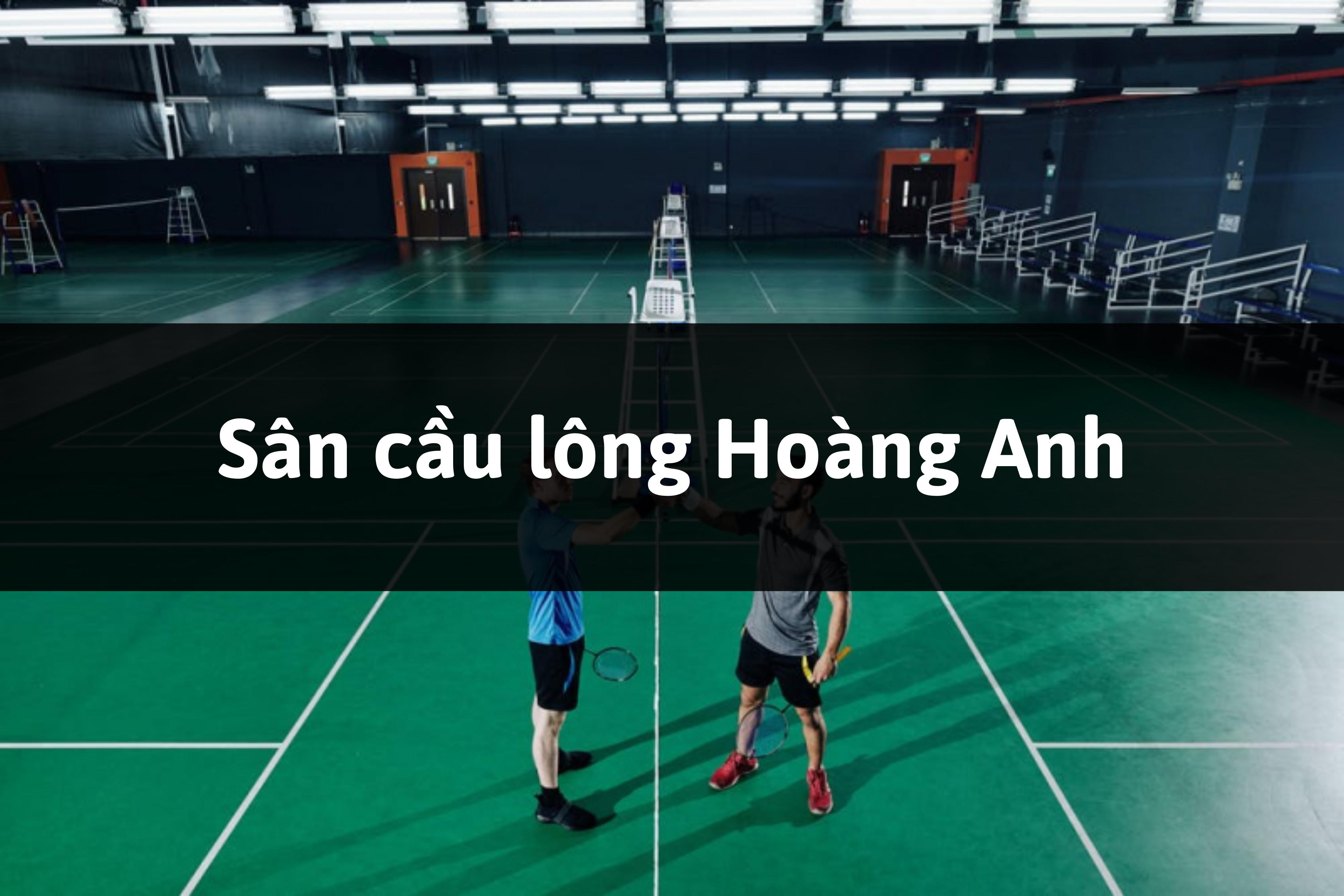 Sân cầu lông Hoàng Anh, Bình Long, Bình Phước