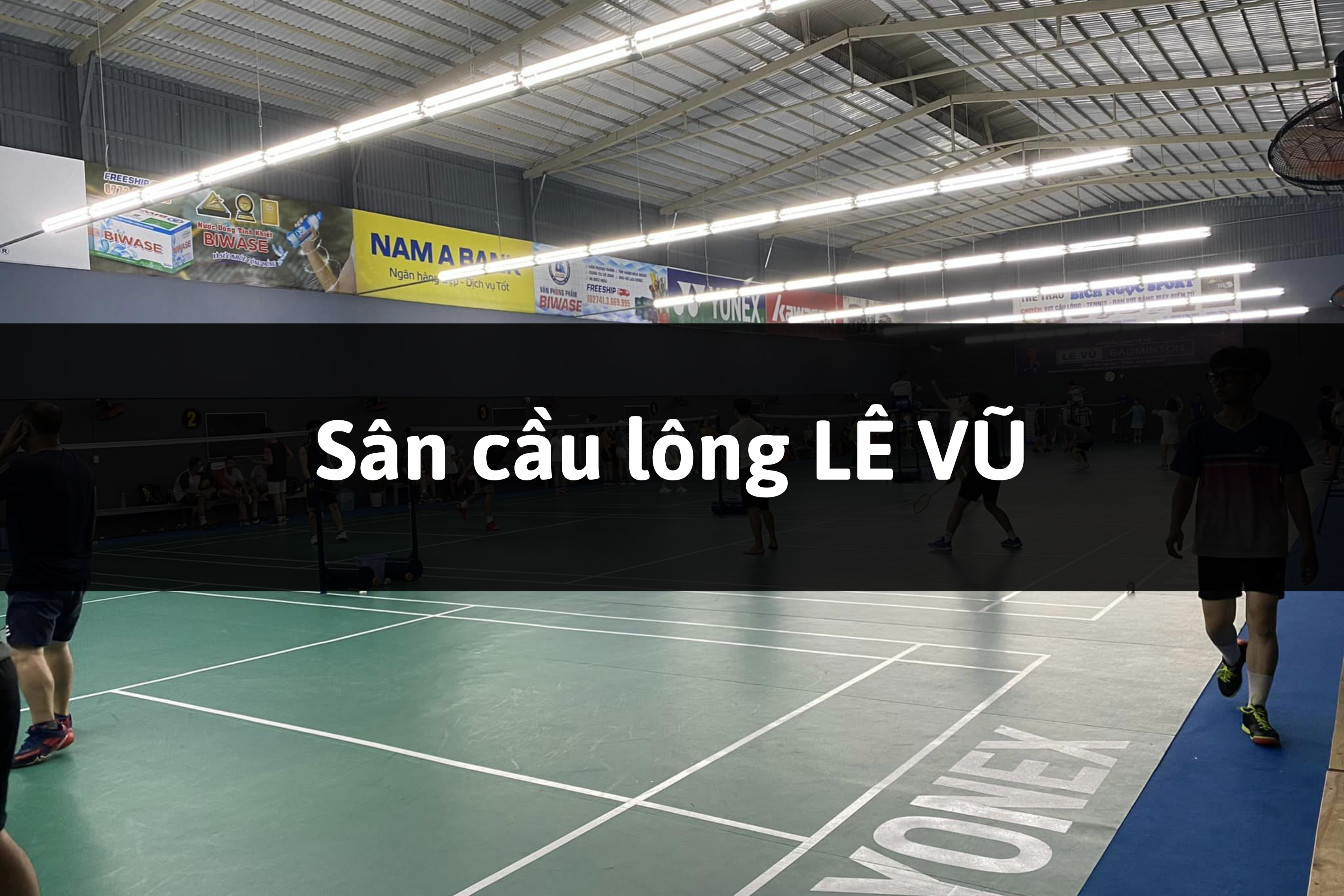 Sân cầu lông LÊ VŨ, Thủ Dầu Một, Bình Dương