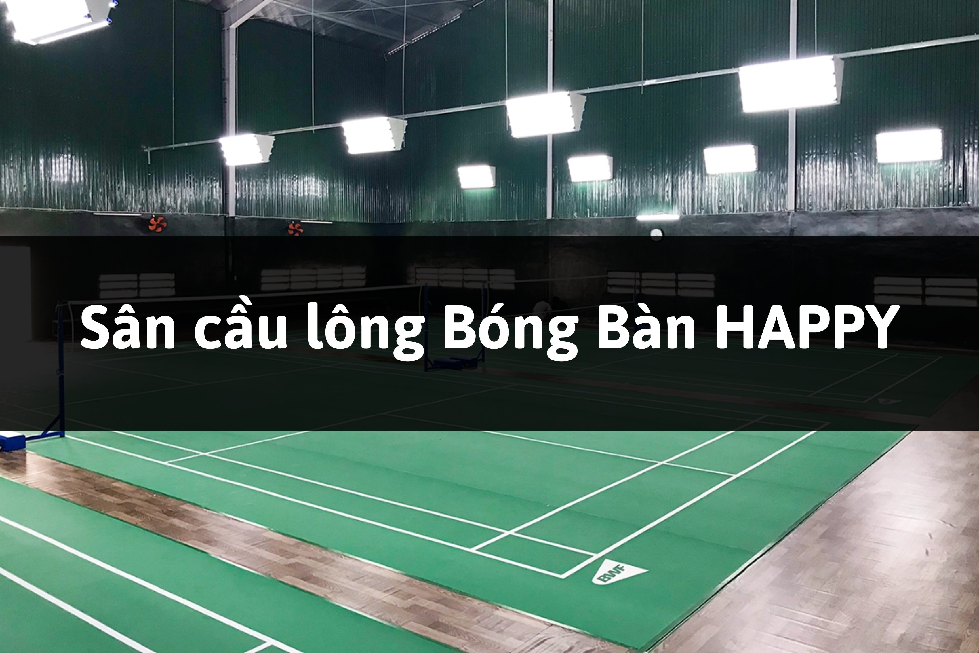 Sân cầu lông Bóng Bàn HAPPY, Thủ Dầu Một, Bình Dương