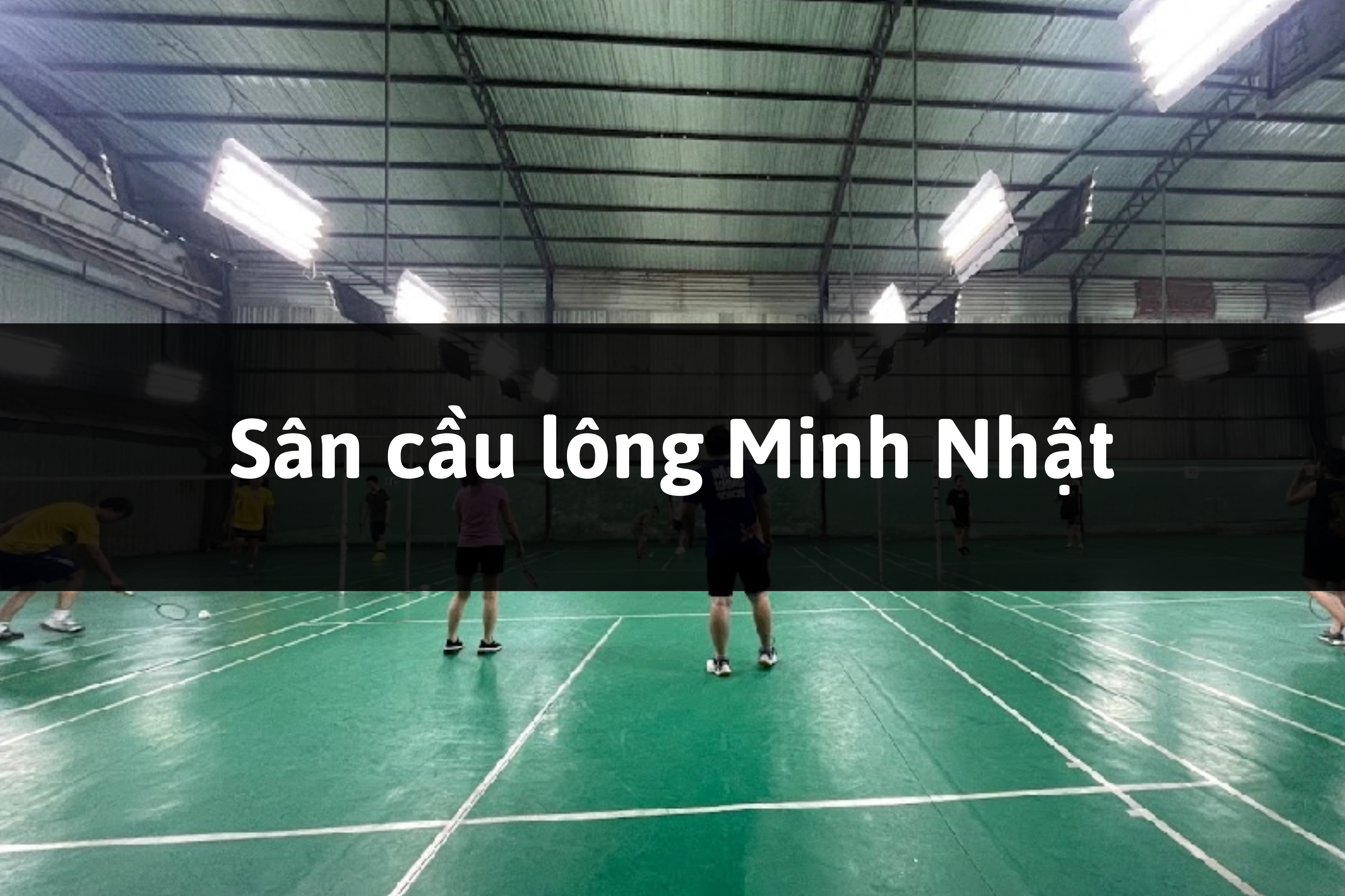 Sân cầu lông Minh Nhật, Thuận An, Bình Dương