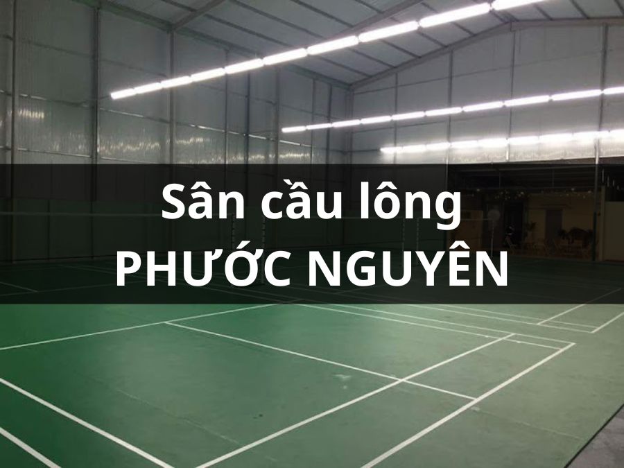 Sân Cầu Lông Phước Nguyên, Bà Rịa, Bà Rịa - Vũng Tàu