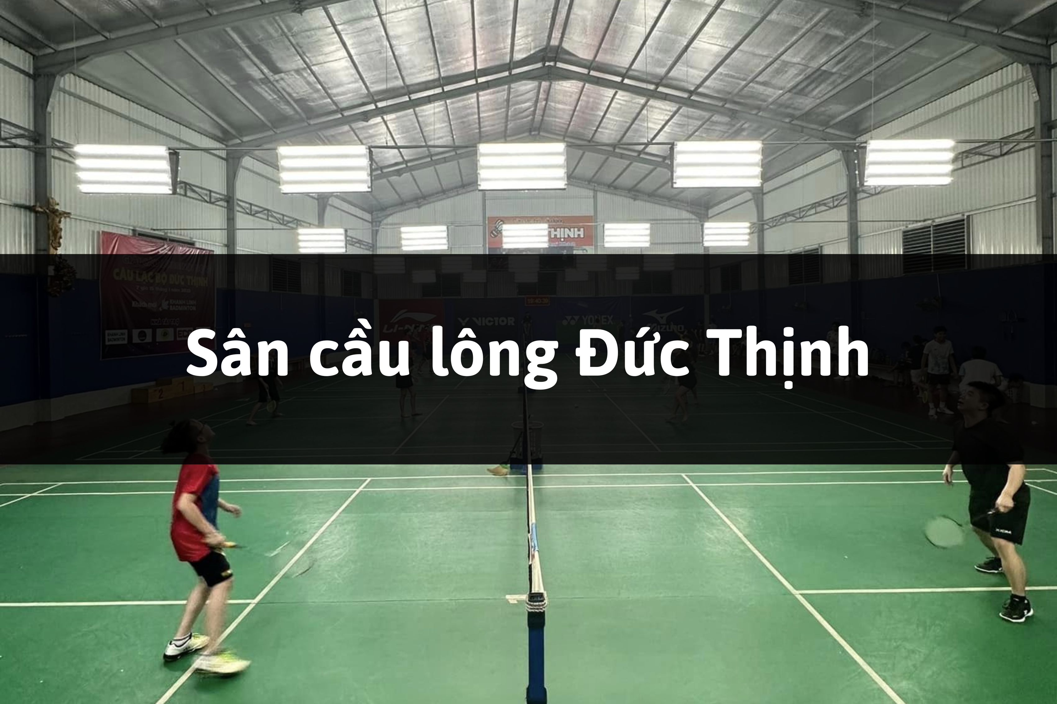 Sân cầu lông Đức Thịnh, Biên Hòa, Đồng Nai