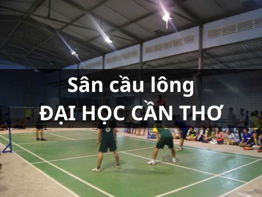 Nhà thi đấu cũ - Đại học Cần Thơ