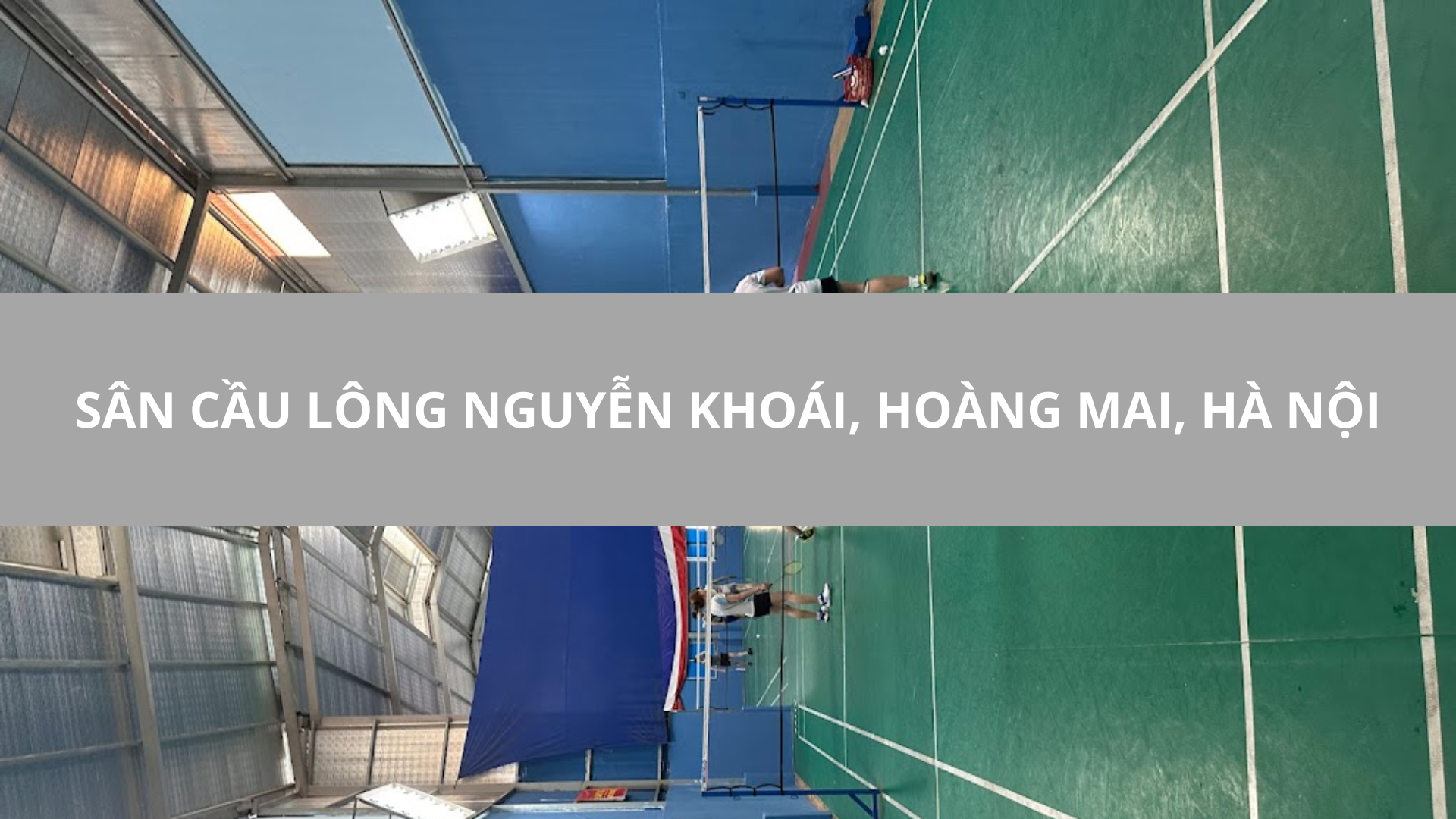 Sân cầu lông Nguyễn Khoái, Hoàng Mai, Hà Nội