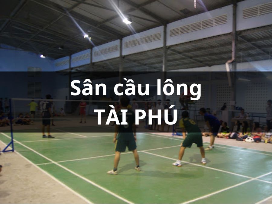 Sân cầu lông Tài Phú, Vũng Liên, Vĩnh Long