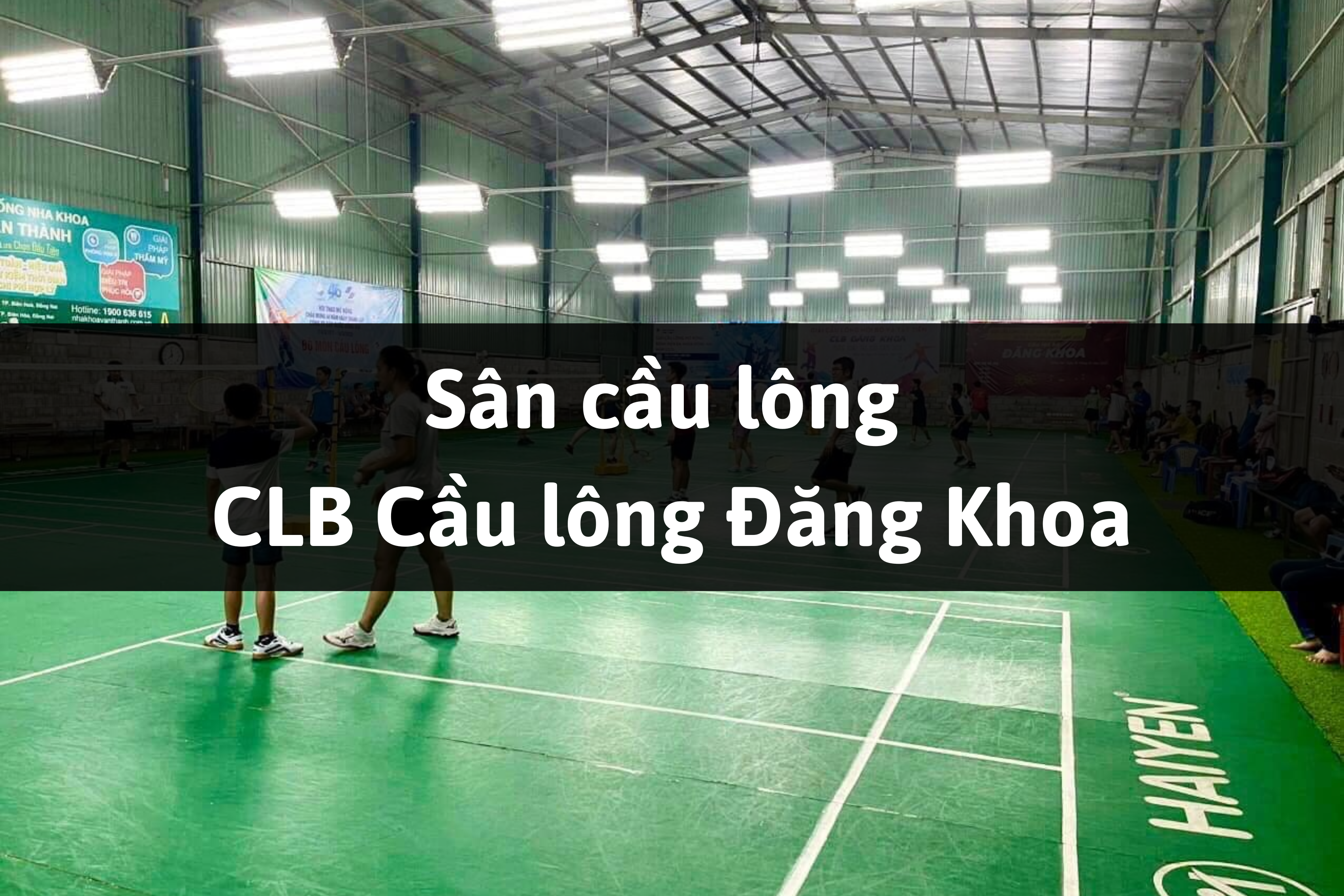 Sân cầu lông CLB Cầu lông Đăng Khoa, Biên Hòa, Đồng Nai