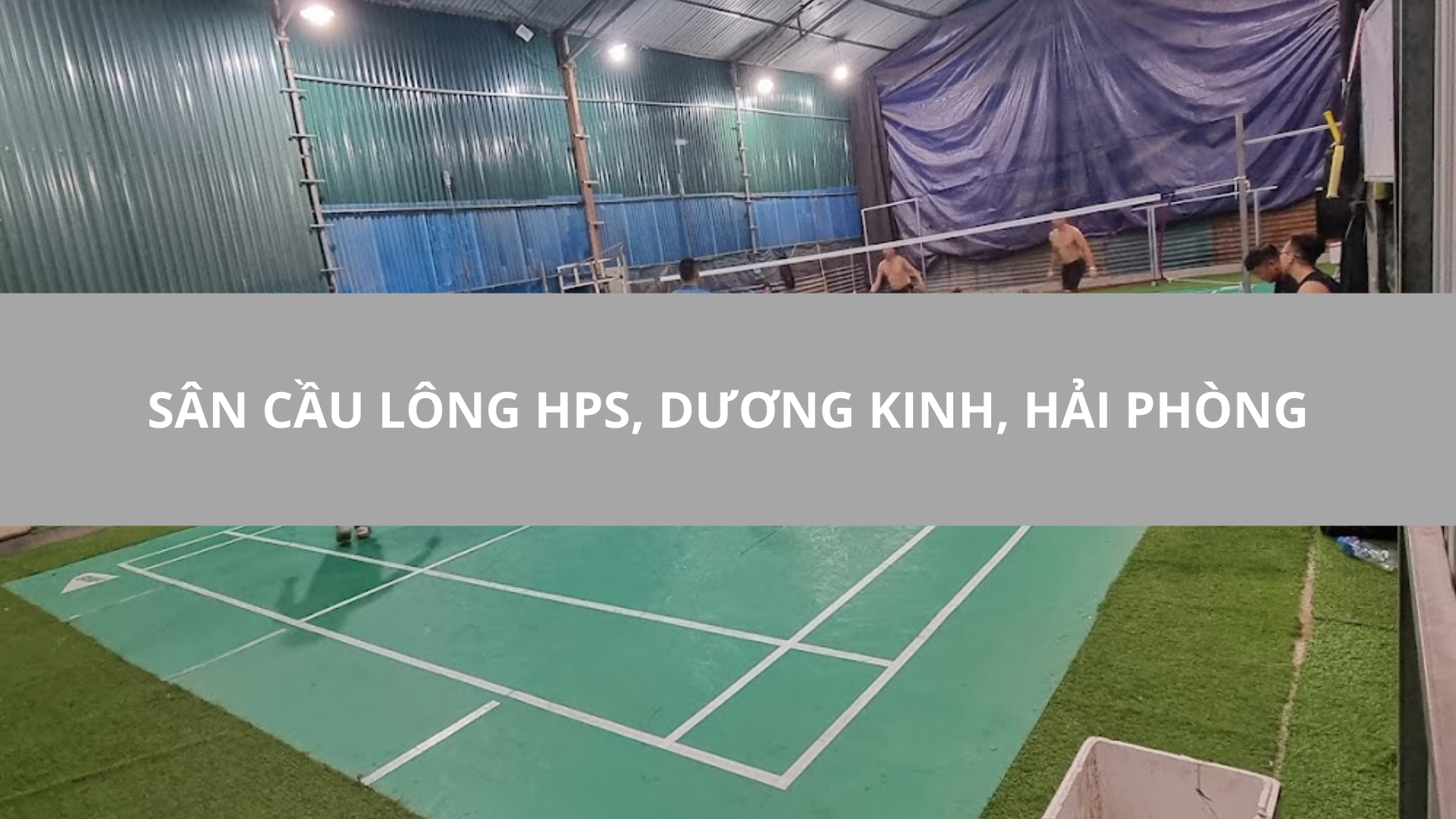 Sân cầu lông Hps, Dương Kinh, Hải Phòng