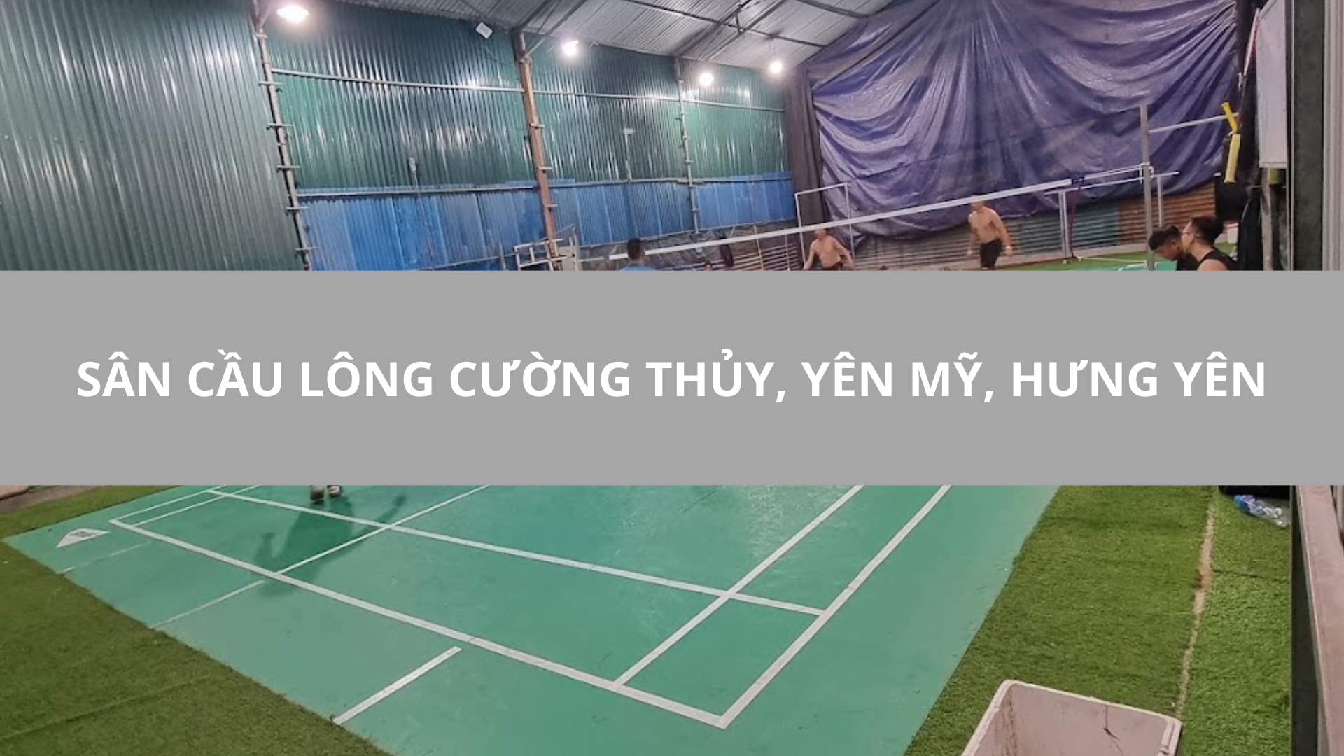 Sân cầu lông Cường Thủy, Yên Mỹ, Hưng Yên