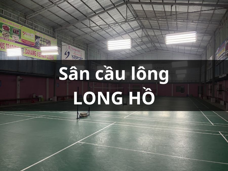 Sân cầu lông Long Hồ, Long Hồ, Vĩnh Long