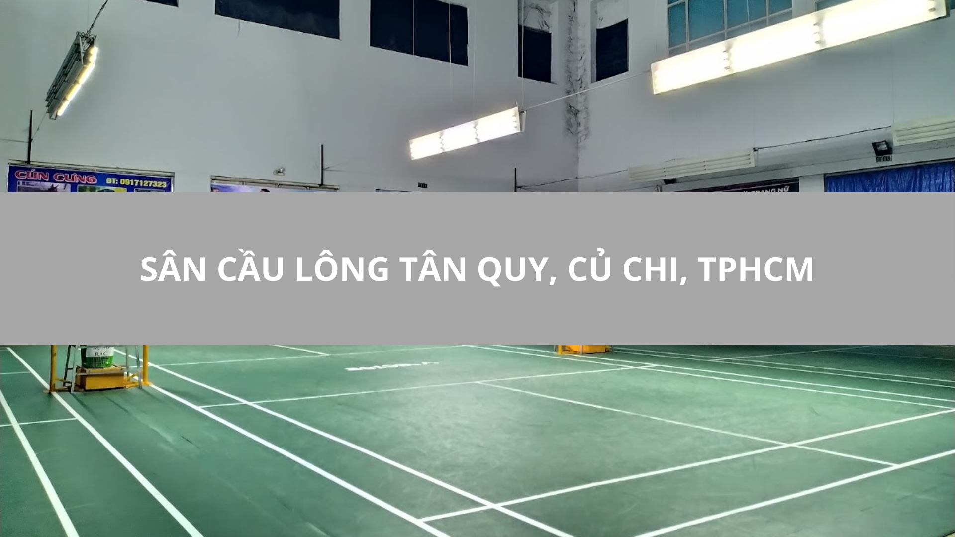 Sân Cầu Lông Tân Quy, Củ Chi, TPHCM