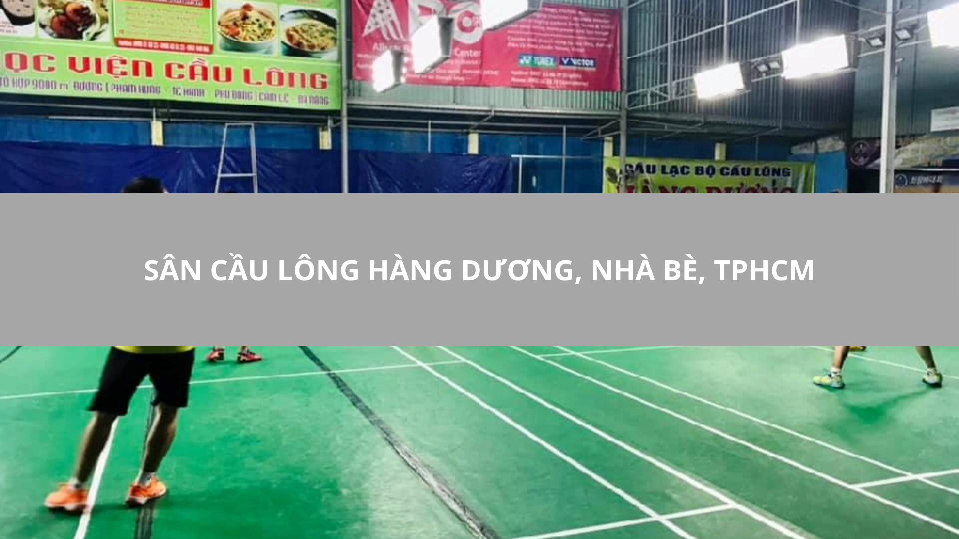 Sân cầu Lông Hàng Dương, Nhà Bè, TPHCM