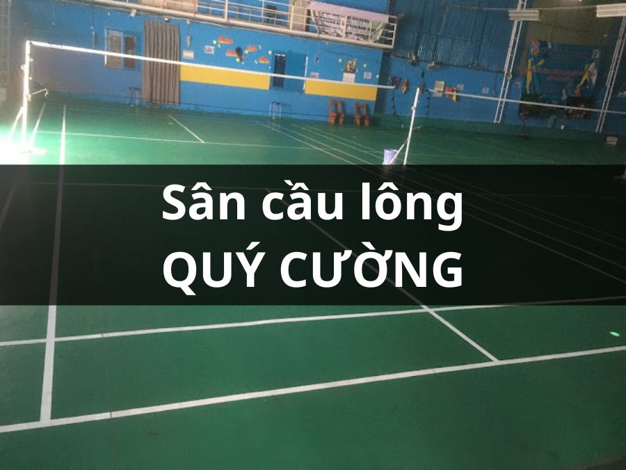 Sân Cầu lông Quý Cường, Thủ Đức, Thành phố Hồ Chí Minh