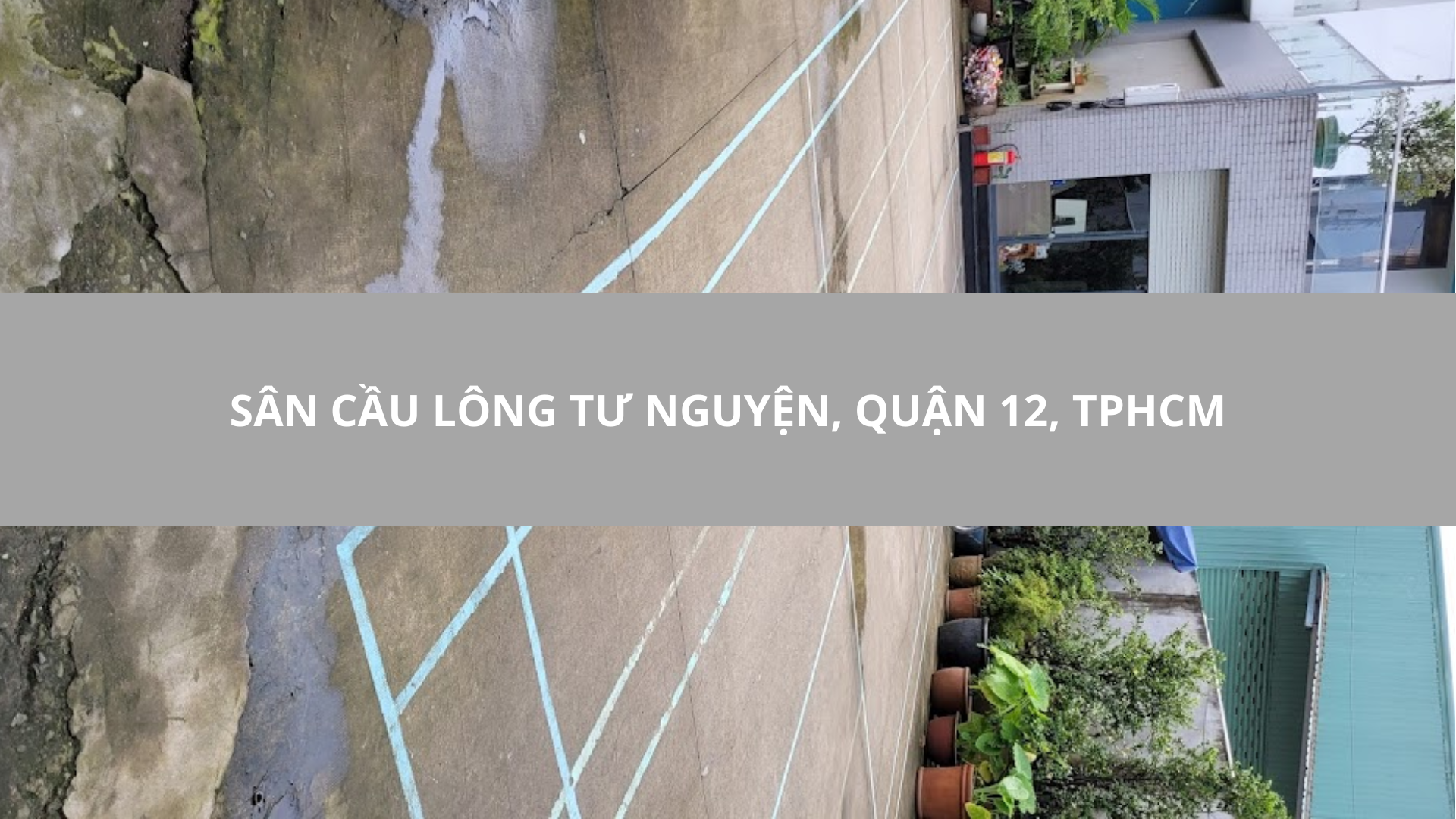 Sân cầu lông Tư Nguyện, Quận 12, TPHCM