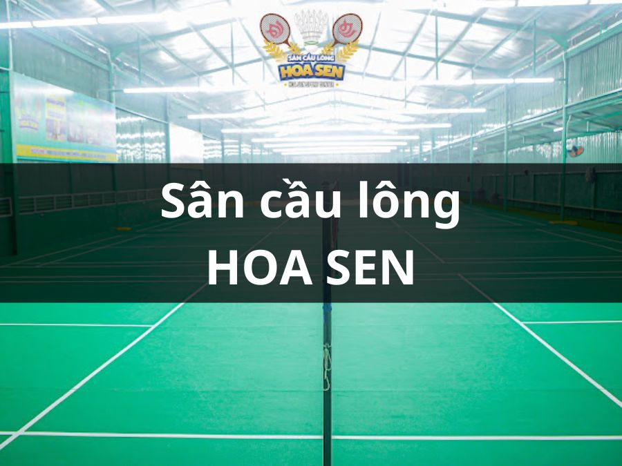 Sân Cầu Lông HOA SEN, Thủ Đức, Thành phố Hồ Chí Minh