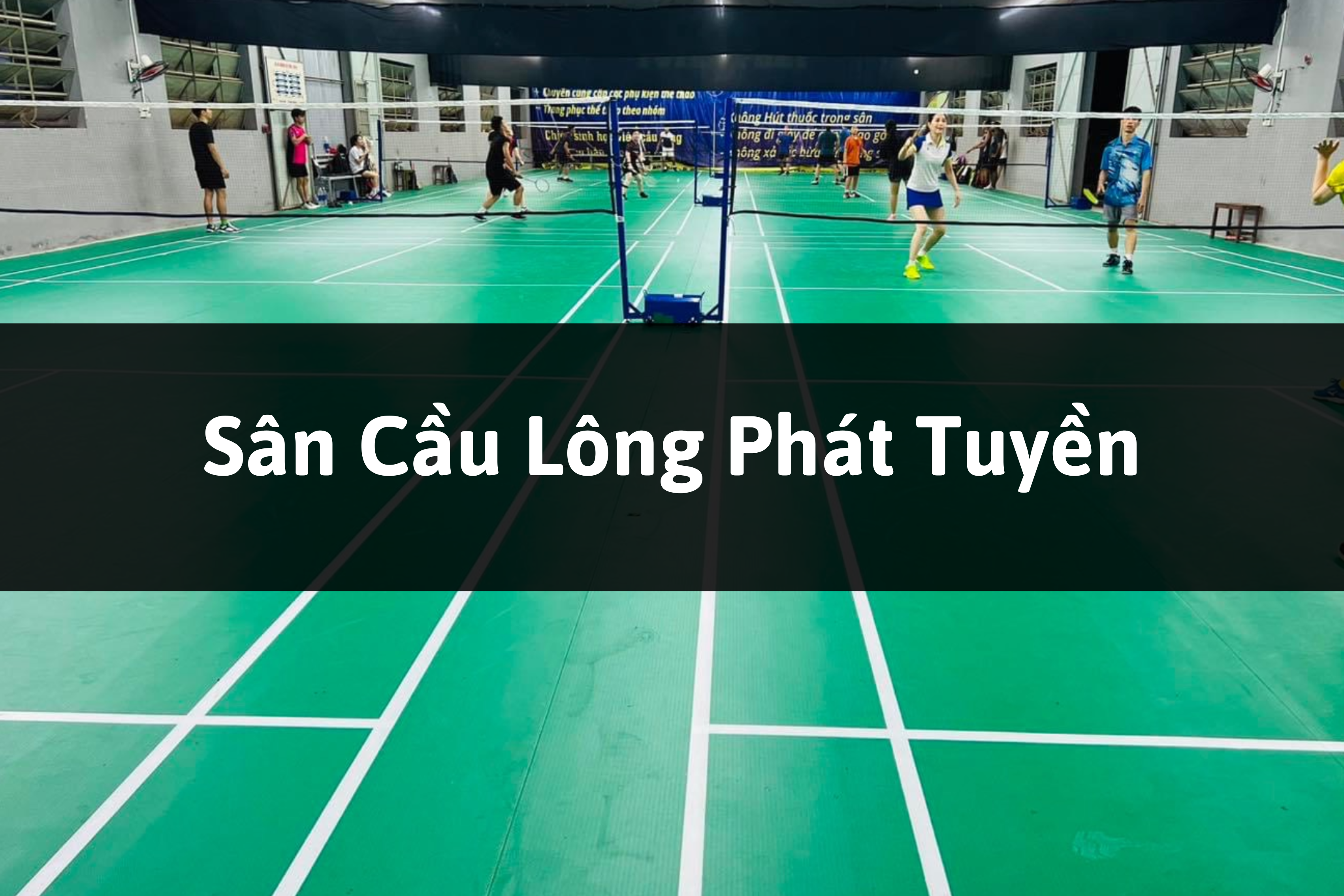 Sân Cầu Lông Phát Tuyền, Bình Tân, TP. Hồ Chí Minh