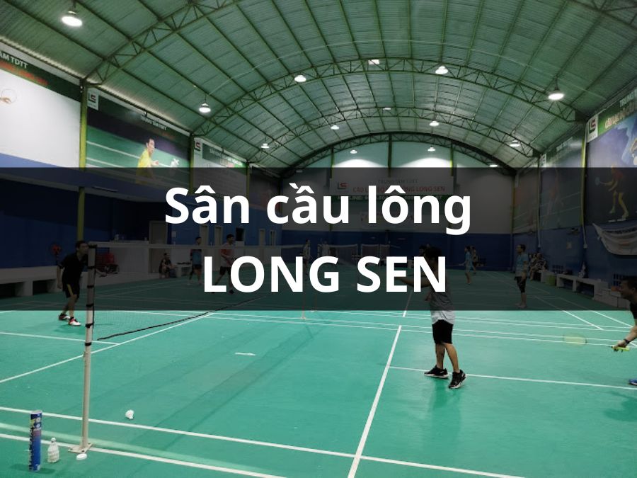 SÂN CẦU LÔNG LONG SEN, QUẬN 9, THỦ ĐỨC