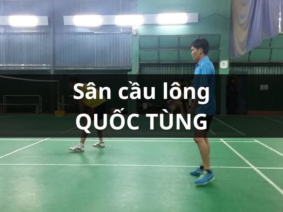 Sân cầu lông Quốc Tùng, Quận 9, Thành phố Hồ Chí Minh