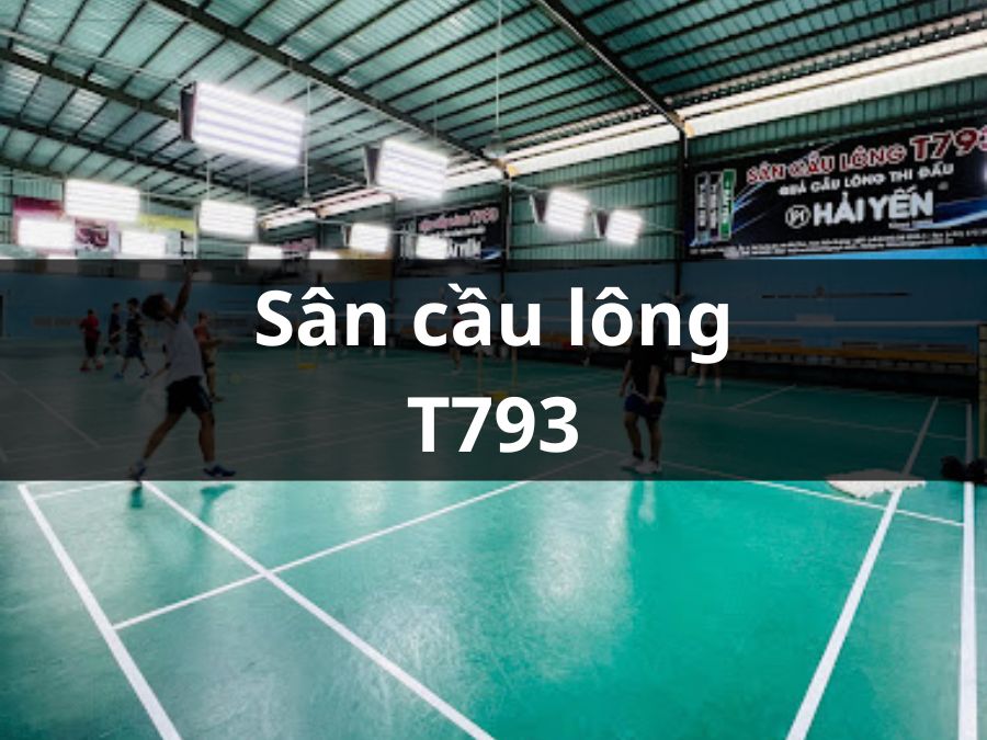 Câu Lạc Bộ Cầu Lông T793, Quận 7, Thành phố Hồ Chí Minh