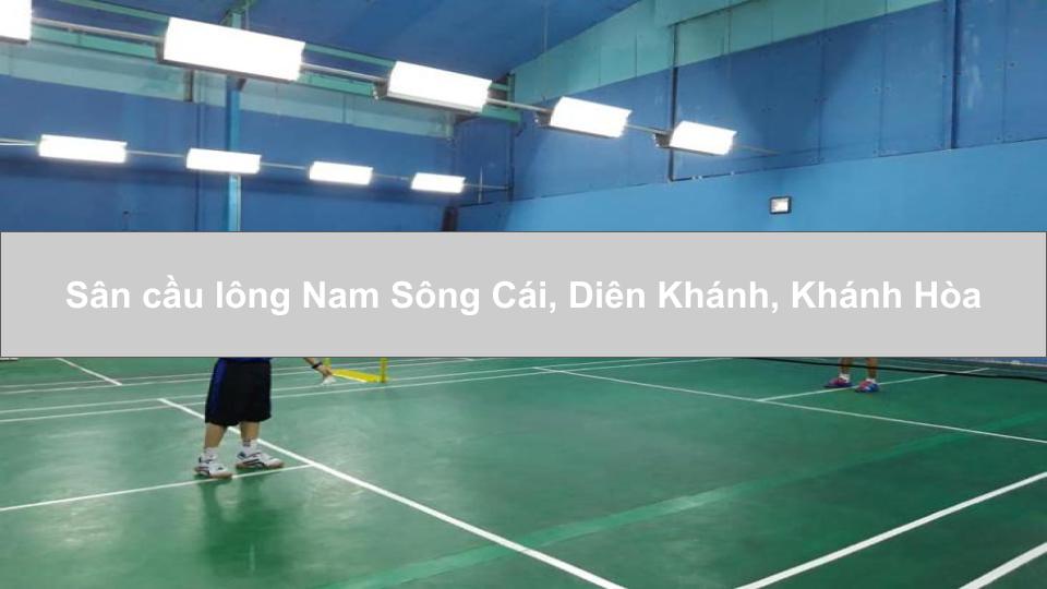 Sân cầu lông Nam Sông Cái, Diên Khánh, Khánh Hòa
