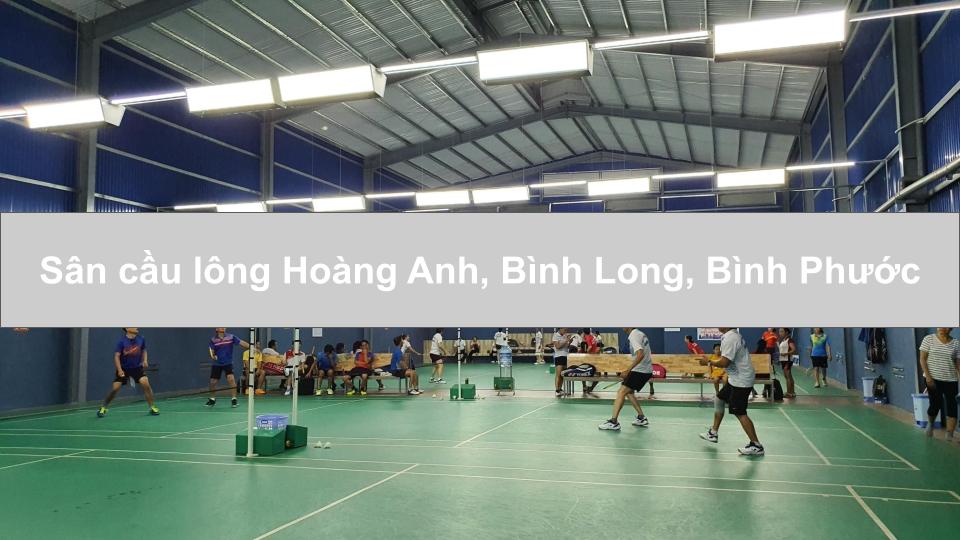 Sân cầu lông Hoàng Anh, Bình Long, Bình Phước