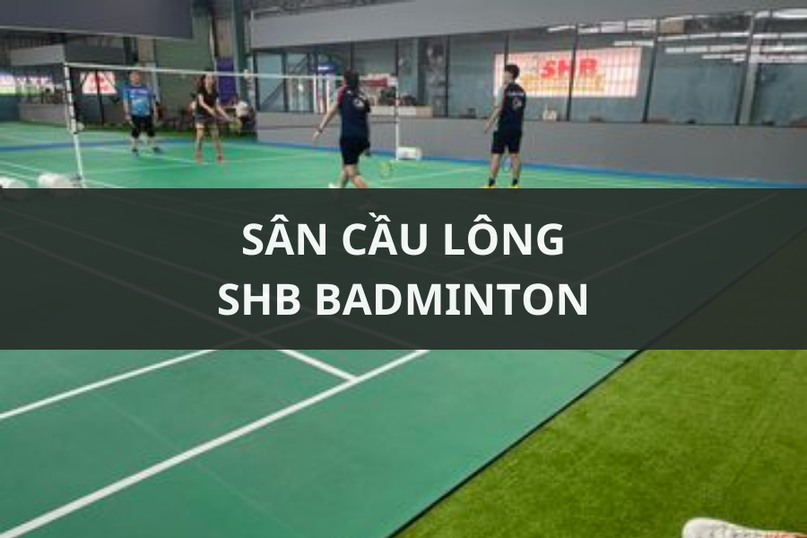 SÂN CẦU LÔNG SHB BADMINTON, Thủ Đức, Hồ Chí Minh