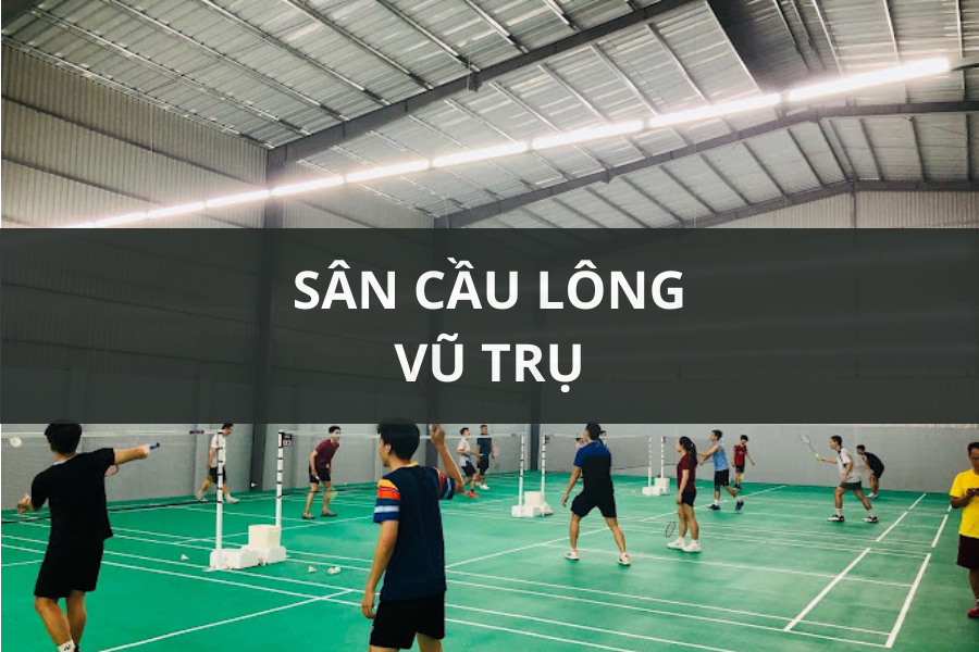 SÂN CẦU LÔNG VŨ TRỤ, THỦ ĐỨC, HCM