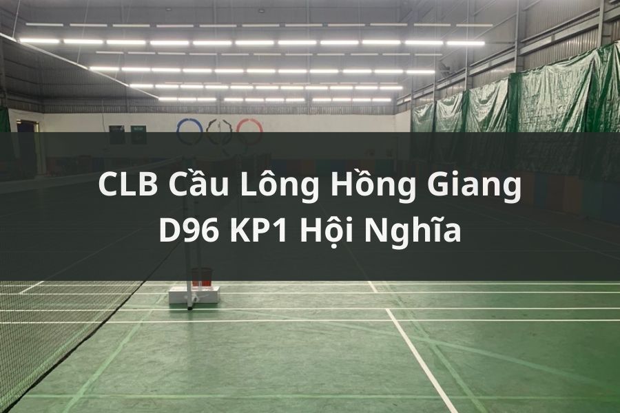 Sân Cầu Lông CLB Hồng Giang, Tân Uyên, Bình Dương