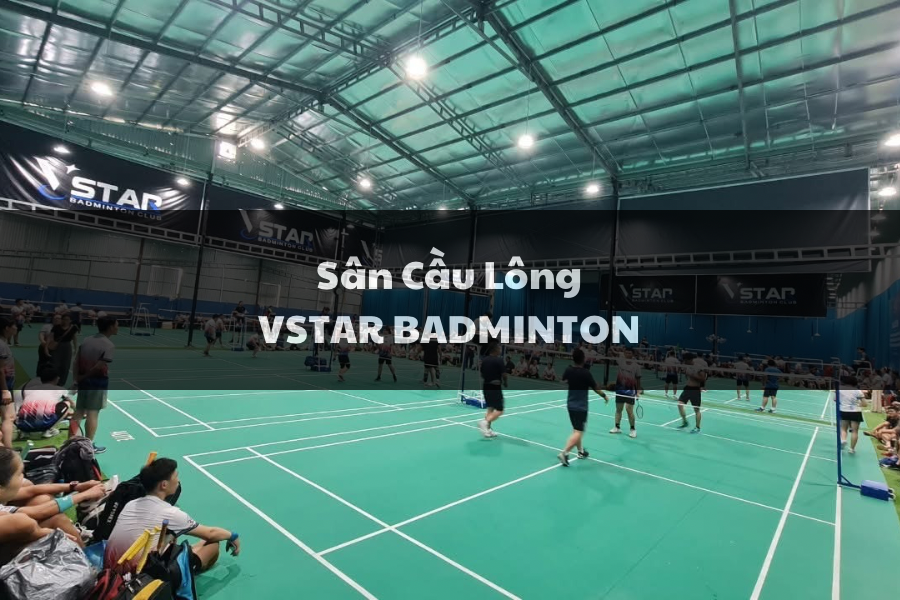Sân Cầu Lông VSTAR, Thủ Đức, HCM