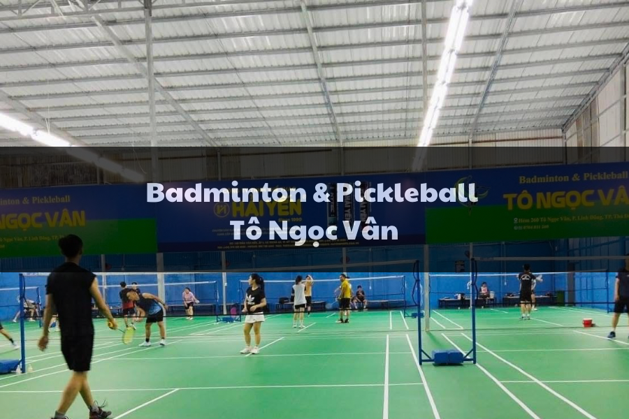 Badminton & Pickleball Tô Ngọc Vân, Thủ Đức, Hồ Chí Minh